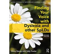 Finding Your Voice with Dyslexia and other SpLDs