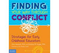 Finding Your Way Through Conflict : Strategies for Early Childhood Educators