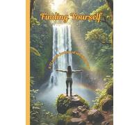 Finding Yourself: A 12 month journey of self-discovery: One Year. Twelve Themes. A Journal To Go Back to You.