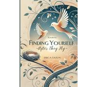 Finding Yourself After They Fly
