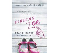 Finding Zoe: A Deaf Woman's Story of Identity, Love, and Adoption