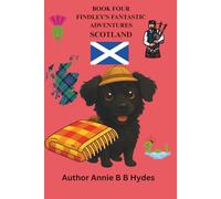 FINDLEY’S FANTASTIC ADVENTURES BOOK FOUR: SCOTLAND: 4