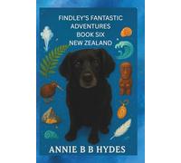 FINDLEY’S FANTASTIC ADVENTURES BOOK SIX: NEW ZEALAND: 6