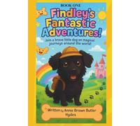FINDLEY’S FANTASTIC ADVENTURES: PAW PRINTS, FINDLEY THE EXPLORER and Colouring Pages