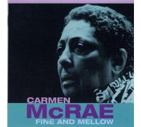 Fine And Mellow By Carmen McRae (2000-02-21)