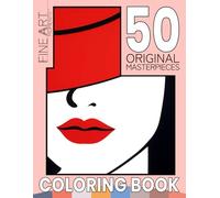 Fine Art Moments™ Coloring Book 3: Make Your Own Minimalist Masterpiece - Easy & Elegant, Satisfying Art Therapy for Adults | Perfect for Relaxation, ... Moments™ Collection | Art Coloring Book Set)