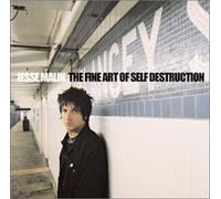 Fine Art of Self Destruction by JESSE MALIN (2003-01-28)