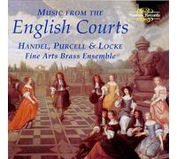 Fine Arts Brass Ensemble - Music from the English Courts