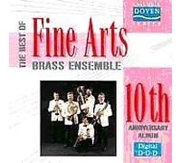 Fine Arts Brass Ensemble - Tenth Anniversary Album