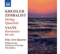 Fine Arts Quartet - Kreisler/ Zimbalist/ Ysaye: String Quartets