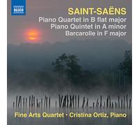 Fine Arts Quartet:Ortiz - Saint-Saens: Piano Quintet/ Piano Quartet/ Barcarolle