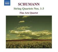 Fine Arts Quartet - SCHUMANN: String Quartets Nos. 1-3