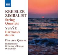 Fine Arts Quartet - Kreisler/ Zimbalist/ Ysaye: String Quartets
