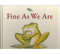 Fine As We Are