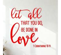 Fine Carving Decals Bible Verse Let All that You do be Done in Love. 1 Corinthians 16:14 35x35.9cm Easy Installation Red