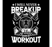 Fine Carving Decals Gym Quote i Will Never Breakup with Gym we Always Seem to Workout Design 64x84.2cm Art Mural Painting White