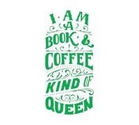 Fine Carving Decals i am a Book and Coffee Kind of Queen Lettering Quote in Vintage Style 54.4x115.2cm Waterproof Green