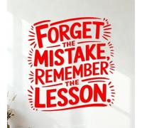 Fine Carving Decals Motivational Forget The Mistake Remember The Lesson 54.6x58.3cm Store Decoration Red