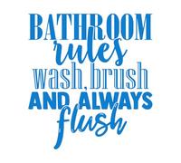 Fine Carving Decals Quote Shower Rules Wash Brush Flush 36x40.3cm Waterproof Small Blue