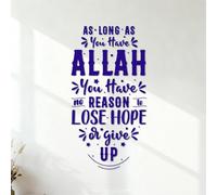 Fine Carving Stickers As Long as You Have Allah You Have no Reason to Lose Hope or give up Muslim Religious Quotes 34x64.8cm Tattoo Culture DarkBlue