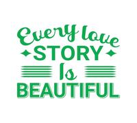 Fine Carving Stickers Every Love Story is Beautiful Typography Hand Drown Lettering 36x50.1cm Art Mural Painting Green