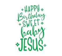 Fine Carving Stickers Happy Birthday Sweet Baby Jesus Inspiration Quotes 48x71.7cm Removable Without Leaving Glue Green