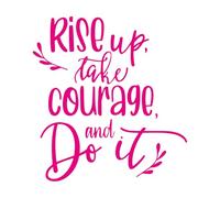 Fine Carving Stickers Rise Up Take Courage and Do It Inspirational Quote 54x57.7cm It Won't Fall Off Rosered