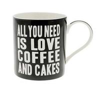 Fine China Mug - All You Need Is Love Coffee and Cakes