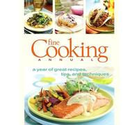 "Fine Cooking" Annual: A Year of Great Recipes, Tips, & Techniques
