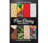 Fine Dining Prison Cookbook 2