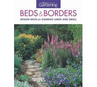 Fine Gardening Beds & Borders: Design Ideas for Gardens Large and Small by Fine Gardening (1/8/2013)