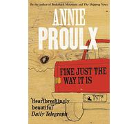 Fine Just the Way It Is: Wyoming Stories 3