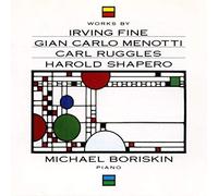 Fine, Menotti, Ruggles, Shapero: Piano Works - Fine, Menotti, Ruggles, Shapero: Piano Works