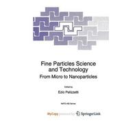 Fine Particles Science and Technology: From Micro to Nanoparticles