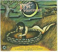 Drive-By Truckers : The Fine Print: A Collection of Oddities and Rarities