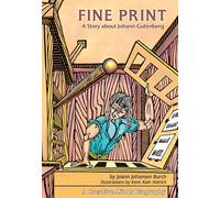 Fine Print: A Story about Johann Gutenberg (Creative Minds Biography (Paperback))