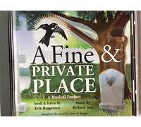 Fine & Private Place: A Musical Fantasy