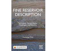 Fine Reservoir Description : Techniques, Current Status, Challenges, and Solutions