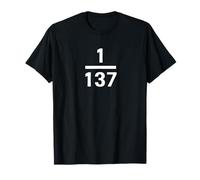 Fine Structure Constant 1/137 T-Shirt