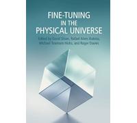 Fine-Tuning in the Physical Universe