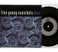 FINE YOUNG CANNIBALS - FINE YOUNG CANNIBALS - BLUE - 7 inch vinyl / 45