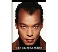 Fine Young Cannibals: Suspicious Minds