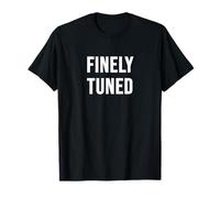 Finely Tuned T-Shirt