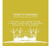 Finest Worksongs: Athens bands play the music of R.E.M. by Various artists: Bain Mattox, Claire Campbell, Five Eight, Liz Durrett, Modern S (2007-03-18)