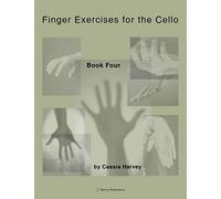 Finger Exercises for the Cello, Book Four