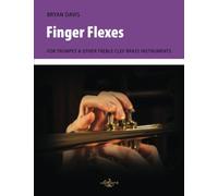 Finger Flexes: For Trumpet & Other Treble Clef Brass Instruments