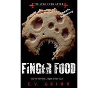 Finger Food: 4 (Twisted Ever After - German)