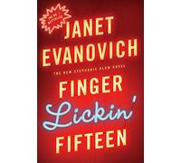 Finger Lickin' Fifteen: A fast-paced mystery full of hilarious catastrophes and romance