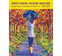 Finger Painting Weekend Workshop: A Beginner's Guide to Creating Brush-Free Works of Art