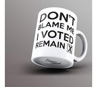 Finger prints - Don't Blame Me I Voted Remain - Political Gift Mug, Ceramic, 11fl.oz.